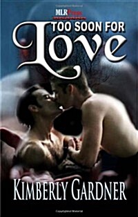 Too Soon for Love (Paperback)