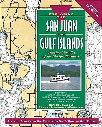 Exploring the San Juan & Gulf Islands (Paperback, 3rd, Revised)