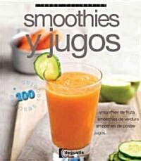 Smoothies y jugos / Smoothies & Juices (Paperback, Translation)