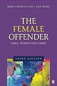 The Female Offender: Girls, Women, and Crime (Paperback, 3)