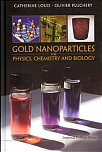 Gold Nanoparticles for Phy, Chemis & Bio (Hardcover)