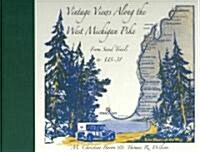 Vintage Views Along the West Michigan Pike: From Sand Trails to US-31 (Hardcover)