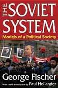 The Soviet System: Models of a Political Society (Paperback)