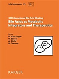 Bile Acids As Metabolic Integrators and Therapeutics (Paperback)