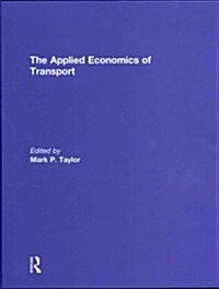 The Applied Economics of Transport (Hardcover)