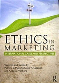 Ethics in Marketing : International Cases and Perspectives (Paperback)