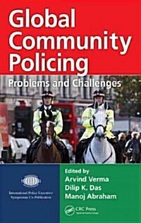 Global Community Policing: Problems and Challenges (Hardcover)