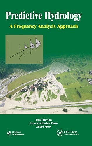 Predictive Hydrology: A Frequency Analysis Approach (Hardcover)