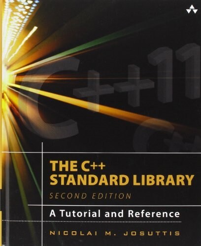 The C++ Standard Library: A Tutorial and Reference (Hardcover, 2, Revised)