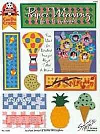 Paper Weaving for Scrapbooks: Fun Ideas for Borders, Images, Pages, Titles, & More (Paperback)
