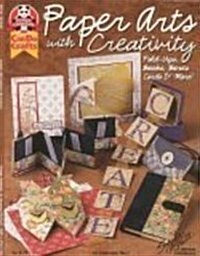 Paper Art with Creativity: Fold -Ups, Books, Boxes, Cards & More (Paperback)