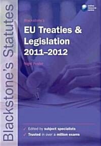 Blackstones EU Treaties & Legislation 2011-2012 (Paperback, 22th)