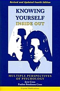 Knowing Yourself Inside Out for Self-Direction (Paperback, 4th, Revised, Updated)