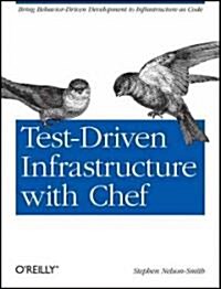 Test-Driven Infrastructure With Chef (Paperback)