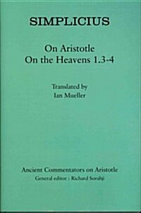 Simplicius: On Aristotle On the Heavens 1.3-4 (Hardcover)