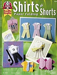 Shirts and Shorts Paper Folding: Paper Folding (Paperback)