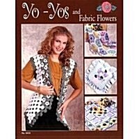 Yo-Yos and Fabric Flowers (Paperback)