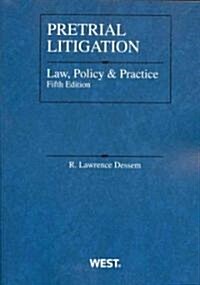 Pretrial Litigation: Law, Policy and Practice (Paperback, 5)