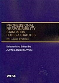 Professional Responsibility, Standards, Rules & Statutes (Paperback)