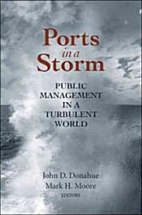 Ports in a Storm: Public Management in a Turbulent World (Paperback)