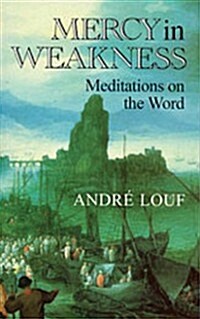 Mercy in Weakness: Meditations on the Word (Paperback)