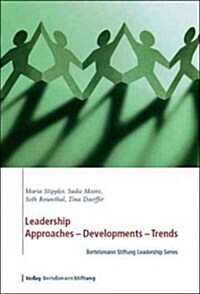 Leadership: Approaches, Developments, Trends (Paperback)