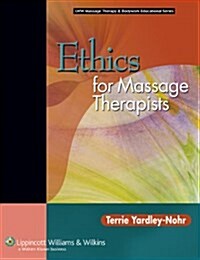 Yardley-Nohr Ethics for Massage Therapists & Ashton Review for Therapeutic Massage and Bodywork Exams Package (Hardcover)