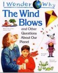 (The) Wind blows : and other questions about our planet