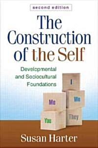 The Construction of the Self: Developmental and Sociocultural Foundations (Hardcover, 2)