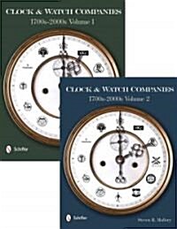 Clock & Watch Companies 2 Volume Set: 1700s-2000s (Hardcover)