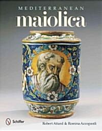 Mediterranean Maiolica (Hardcover)