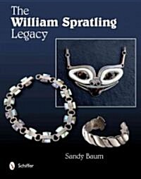 The William Spratling Legacy (Hardcover)