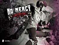 No Mercy: Life on the Roller Derby Track (Hardcover)