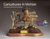 Caricatures in Motion (Paperback)