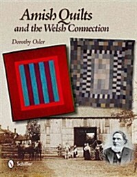 Amish Quilts and the Welsh Connection (Hardcover)