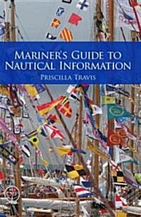 Mariners Guide to Nautical Information (Hardcover)