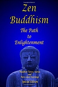 Zen Buddhism - The Path to Enlightenment - Special Edition (Hardcover)
