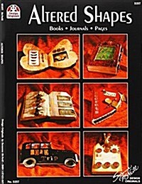 Altered Shapes: Books, Journals, Pages (Paperback)