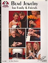 Bead Jewelry: For Family and Friends (Paperback)