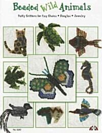 [중고] Beaded Wild Animals: Puffy Critters for Key Chains, Dangles, Jewelry (Paperback)