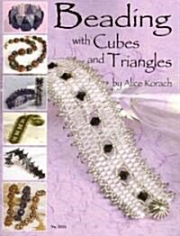 Beading with Cubes and Triangles (Paperback)