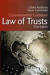 Commonwealth Caribbean Law of Trusts : Third Edition (Paperback, 3 ed)
