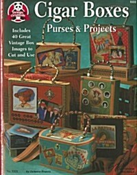 Cigar Box Purses & Projects: Includes 40 Great Vintage Box Images to Cut and Use (Paperback)