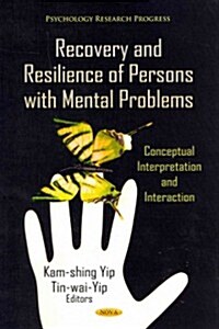 Recovery & Resilience of Persons with Mental Problems (Hardcover, UK)