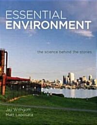 Essential Environment: The Science Behind the Stories (Paperback, 4, Revised)