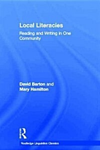 Local Literacies : Reading and Writing in One Community (Hardcover)