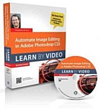 Automate Image Editing in Adobe Photoshop Cs5 [With DVD ROM] (Paperback)