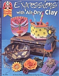 Expressions with Air-Dry Clay (Paperback)