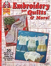Embroidery for Quilts & More: 30 Patterns to Make and Enjoy for Generations to Come (Paperback)