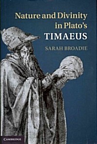 Nature and Divinity in Platos Timaeus (Hardcover)